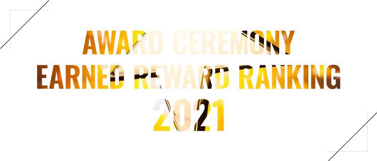 AWARD CEREMONY EARNED REWARD RANKING 2021